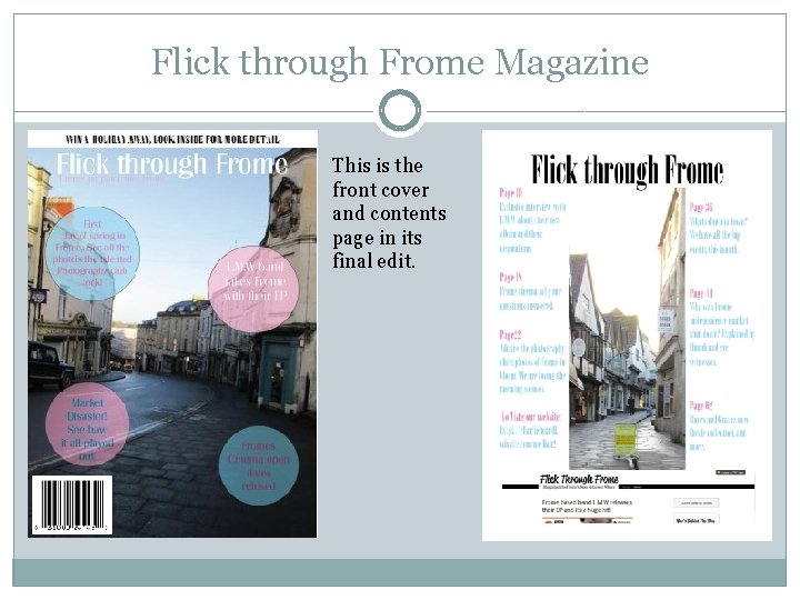 Flick through Frome Magazine This is the front cover and contents page in its