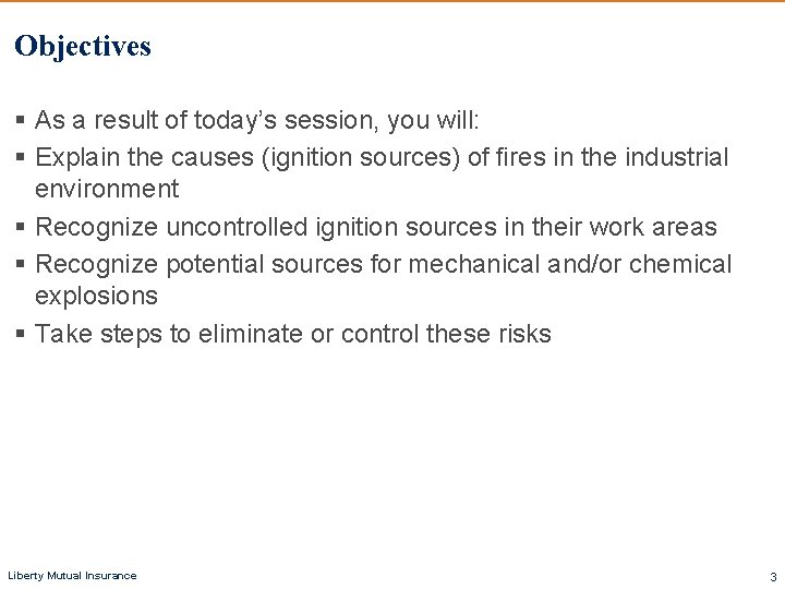 Objectives § As a result of today’s session, you will: § Explain the causes Objectives § As a result of today’s session, you will: § Explain the causes