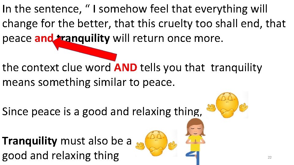 In the sentence, “ I somehow feel that everything will change for the better, In the sentence, “ I somehow feel that everything will change for the better,