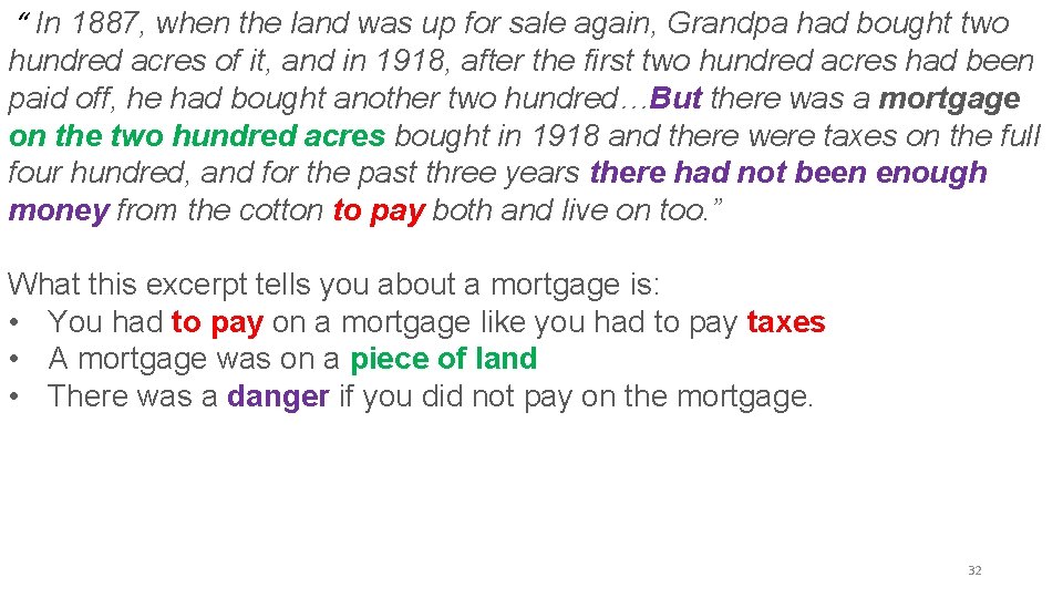 “ In 1887, when the land was up for sale again, Grandpa had bought “ In 1887, when the land was up for sale again, Grandpa had bought