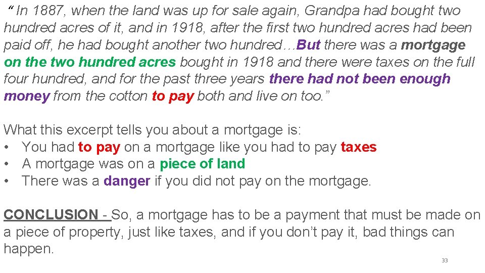 “ In 1887, when the land was up for sale again, Grandpa had bought “ In 1887, when the land was up for sale again, Grandpa had bought