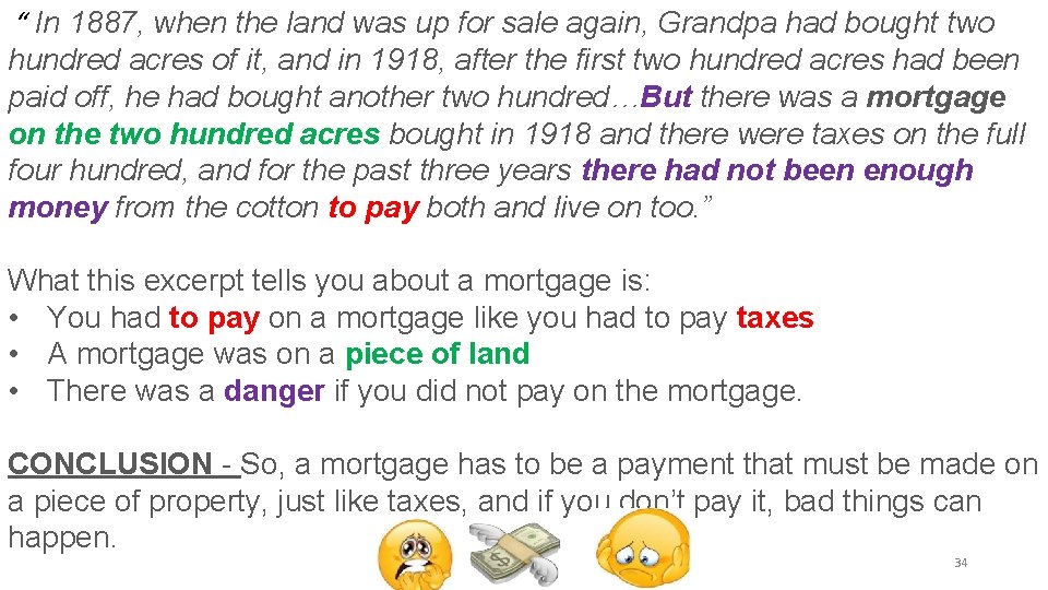 “ In 1887, when the land was up for sale again, Grandpa had bought “ In 1887, when the land was up for sale again, Grandpa had bought