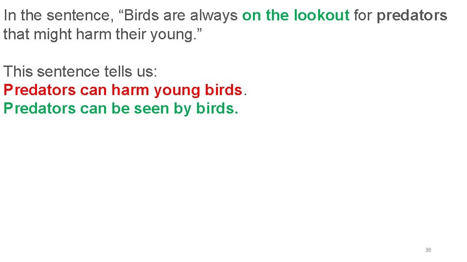 In the sentence, “Birds are always on the lookout for predators that might harm In the sentence, “Birds are always on the lookout for predators that might harm