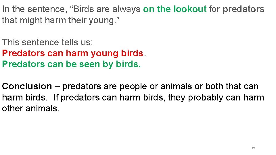 In the sentence, “Birds are always on the lookout for predators that might harm In the sentence, “Birds are always on the lookout for predators that might harm