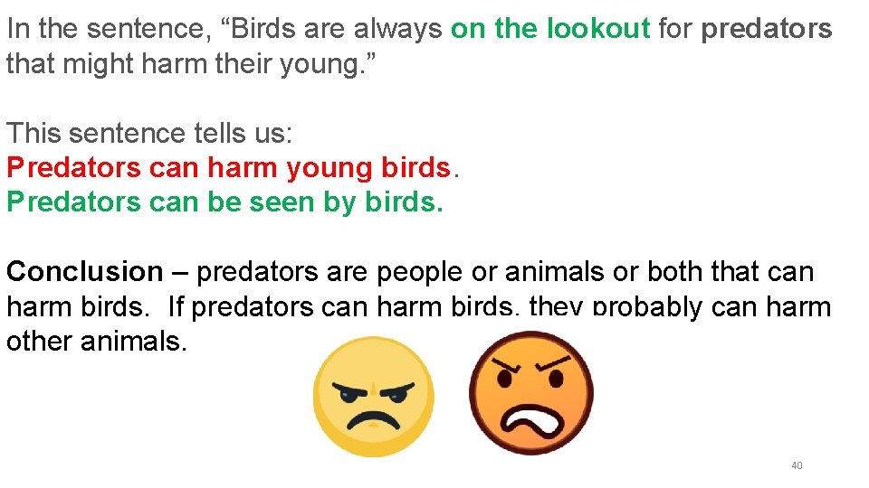 In the sentence, “Birds are always on the lookout for predators that might harm In the sentence, “Birds are always on the lookout for predators that might harm