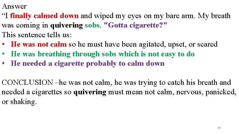 Answer “I finally calmed down and wiped my eyes on my bare arm. My Answer “I finally calmed down and wiped my eyes on my bare arm. My