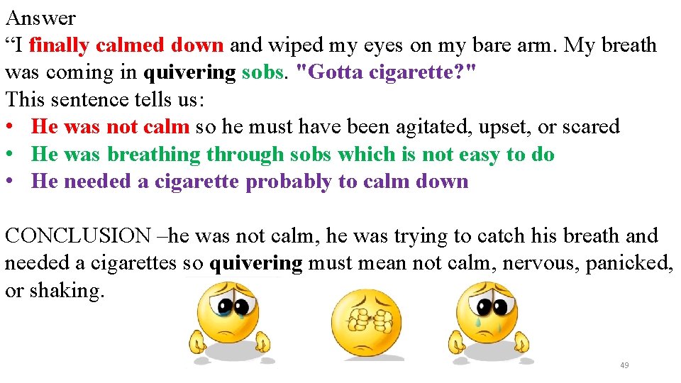 Answer “I finally calmed down and wiped my eyes on my bare arm. My Answer “I finally calmed down and wiped my eyes on my bare arm. My