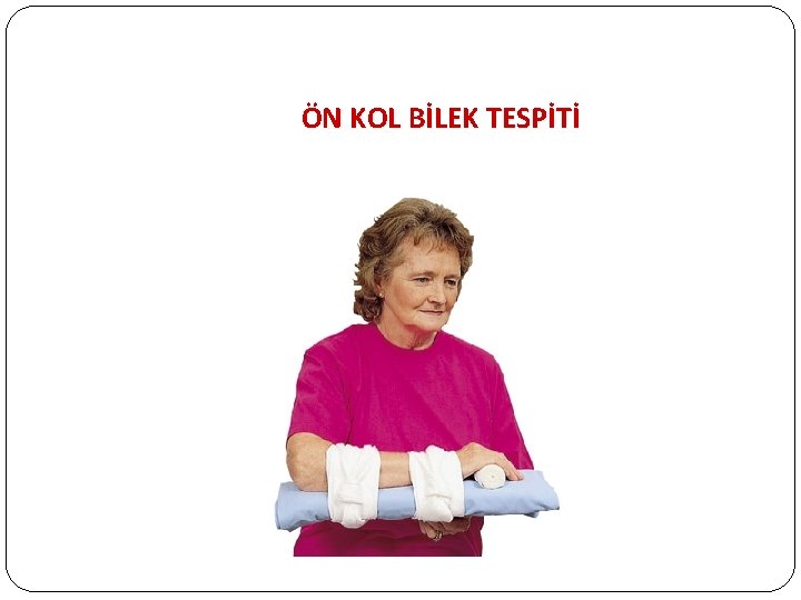 ÖN KOL BİLEK TESPİTİ 