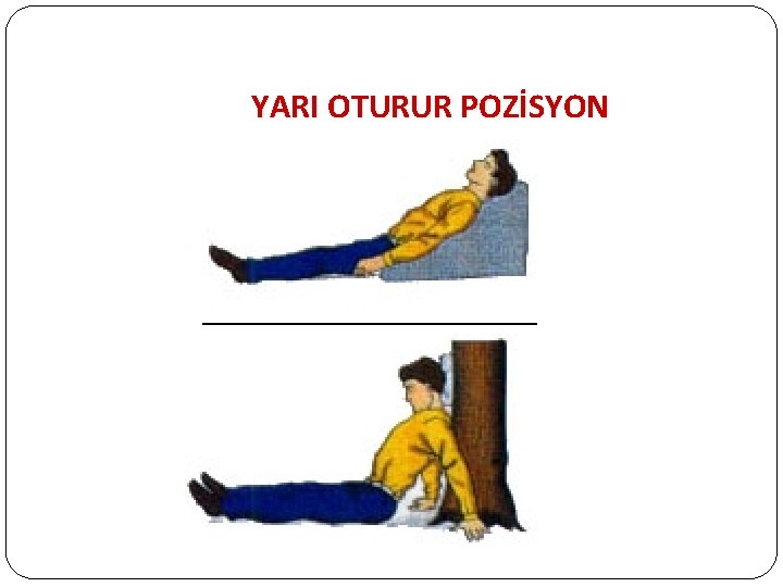 YARI OTURUR POZİSYON 