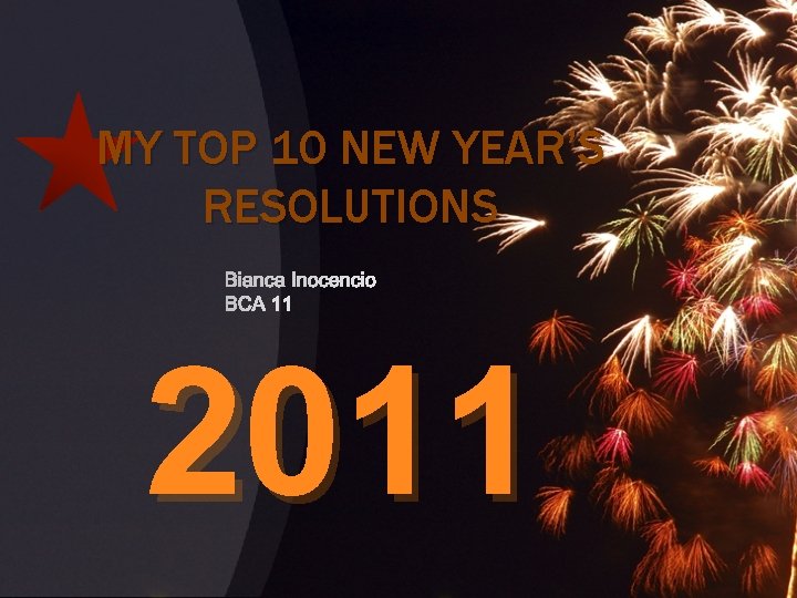 MY TOP 10 NEW YEAR’S RESOLUTIONS 2011 