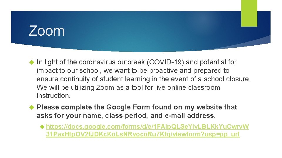 Zoom In light of the coronavirus outbreak (COVID-19) and potential for impact to our