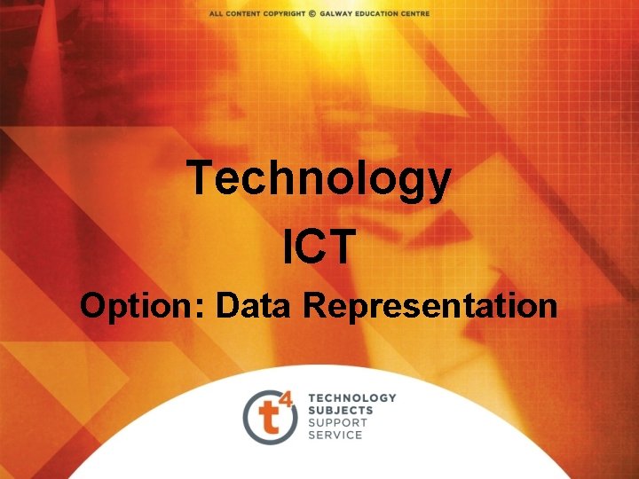 Technology ICT Option: Data Representation 