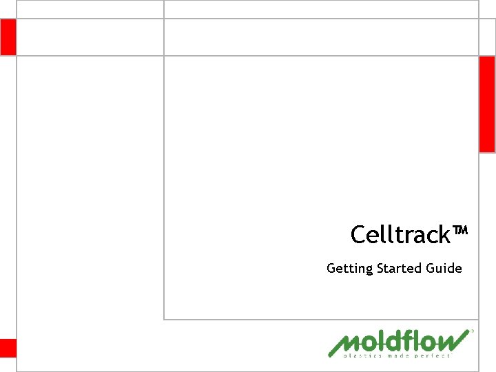 Celltrack™ Getting Started Guide 