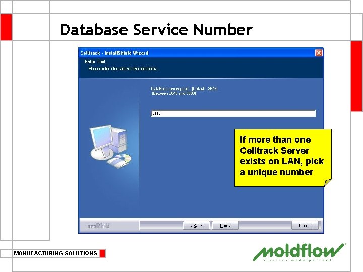 Database Service Number If more than one Celltrack Server exists on LAN, pick a