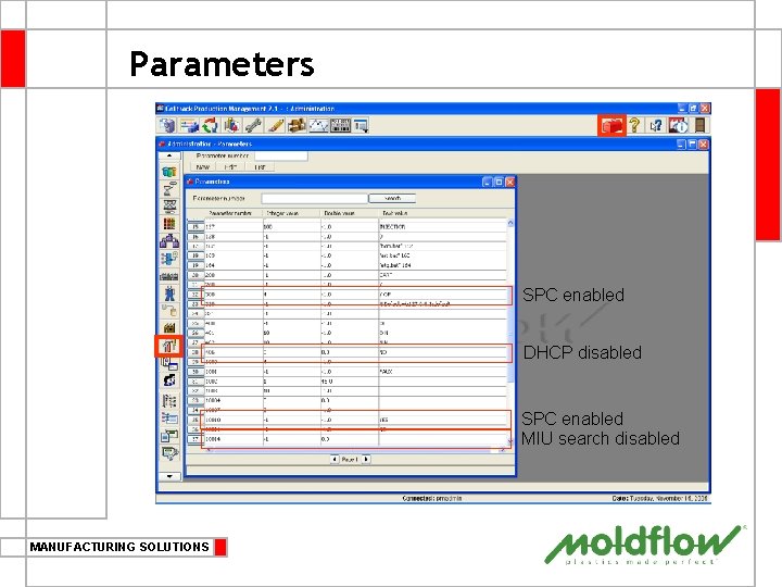 Parameters SPC enabled DHCP disabled SPC enabled MIU search disabled MANUFACTURING SOLUTIONS 