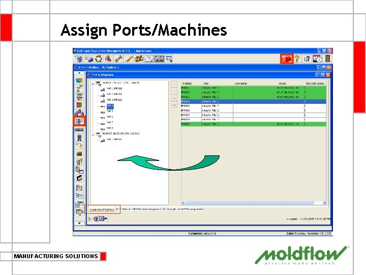 Assign Ports/Machines MANUFACTURING SOLUTIONS 