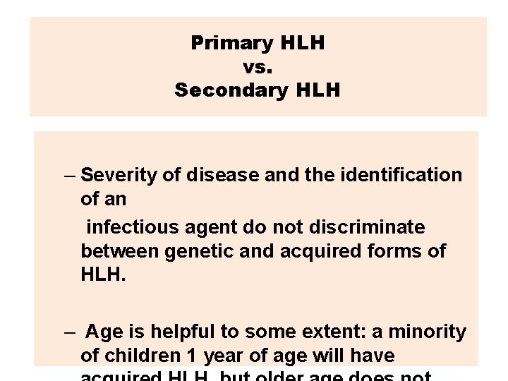 Primary HLH vs. Secondary HLH – Severity of disease and the identification of an