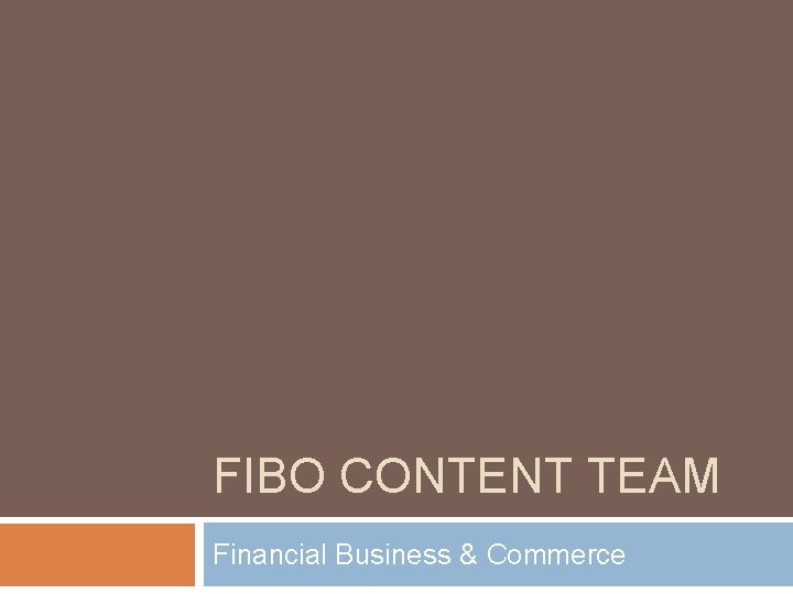FIBO CONTENT TEAM Financial Business & Commerce 