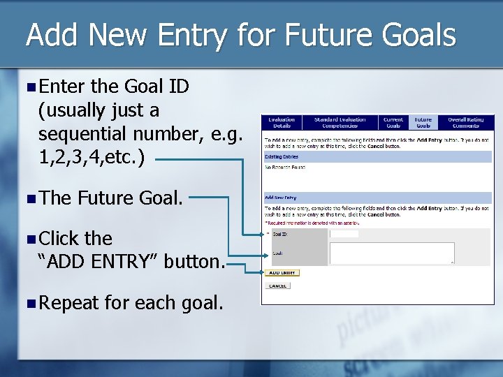 Add New Entry for Future Goals n Enter the Goal ID (usually just a