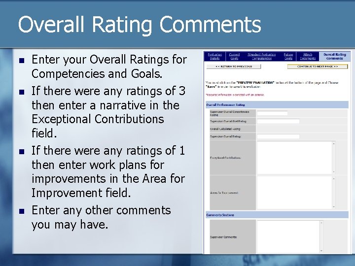 Overall Rating Comments n n Enter your Overall Ratings for Competencies and Goals. If