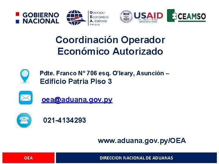 Coordinación Operador Económico Autorizado Pdte. Franco N° 706 esq. O’leary, Asunción – Edificio Patria