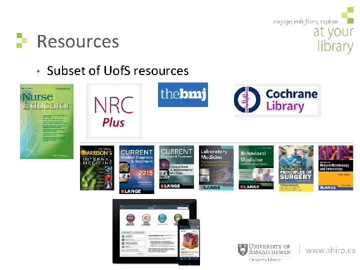 Resources • Subset of Uof. S resources 