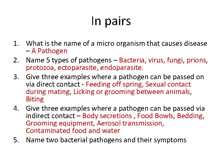 In pairs 1. What is the name of a micro organism that causes disease