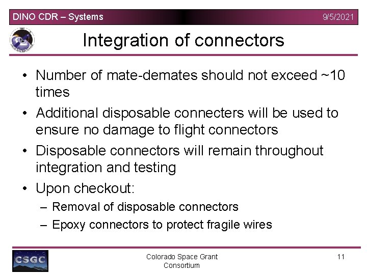 DINO CDR – Systems 9/5/2021 Integration of connectors • Number of mate-demates should not