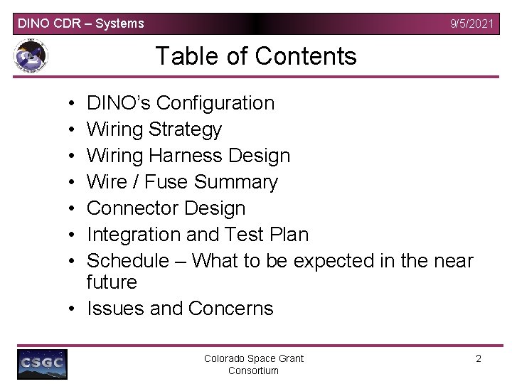 DINO CDR – Systems 9/5/2021 Table of Contents • • DINO’s Configuration Wiring Strategy