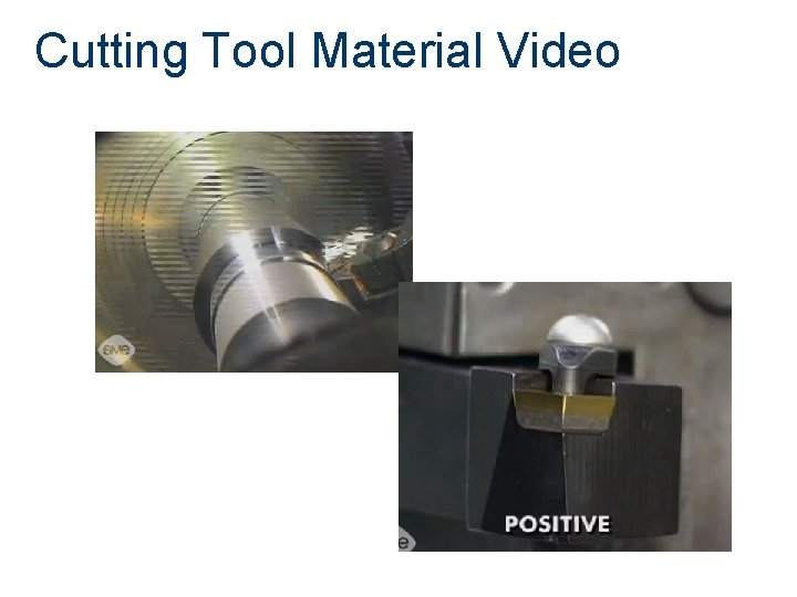 Cutting Tool Material Video 