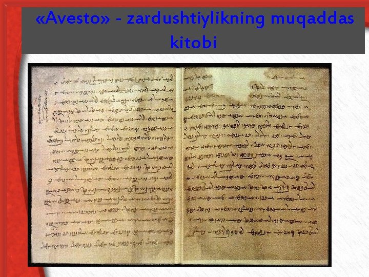  «Avesto» - zardushtiylikning muqaddas kitobi 