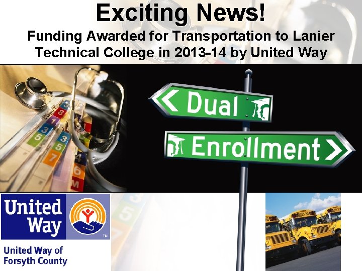 Exciting News! Funding Awarded for Transportation to Lanier Technical College in 2013 -14 by