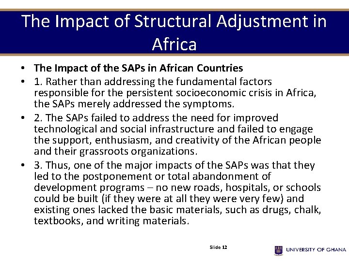 The Impact of Structural Adjustment in Africa • The Impact of the SAPs in