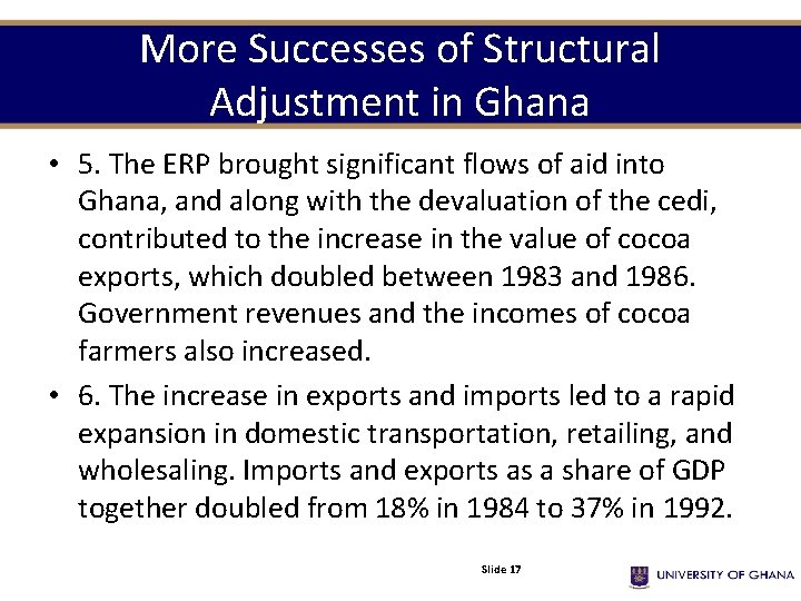 More Successes of Structural Adjustment in Ghana • 5. The ERP brought significant flows