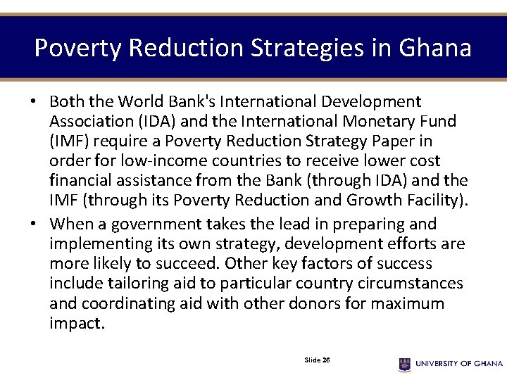 Poverty Reduction Strategies in Ghana • Both the World Bank's International Development Association (IDA)