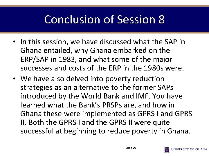 Conclusion of Session 8 • In this session, we have discussed what the SAP