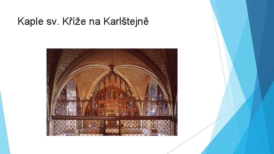 Kaple sv. Kříže na Karlštejně 