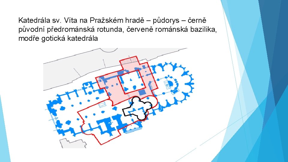 Katedrála sv. Víta na Pražském hradě – půdorys – černě původní předrománská rotunda, červeně