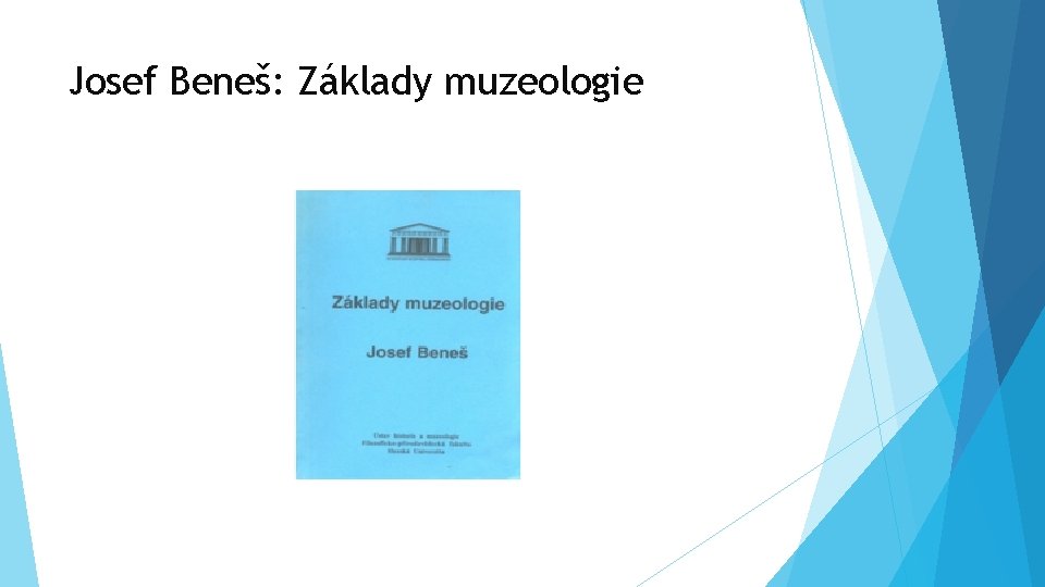 Josef Beneš: Základy muzeologie 