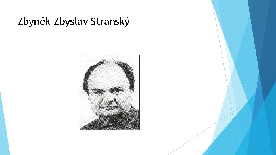 Zbyněk Zbyslav Stránský 