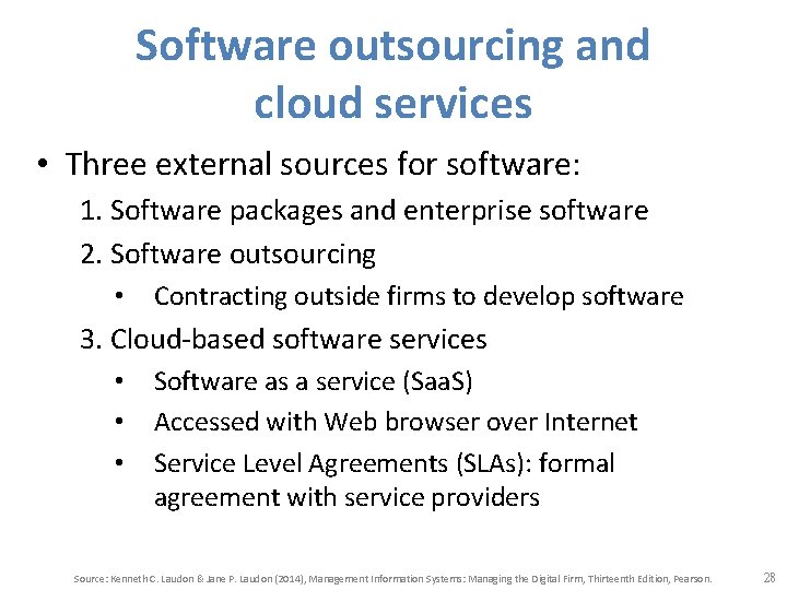 Software outsourcing and cloud services • Three external sources for software: 1. Software packages
