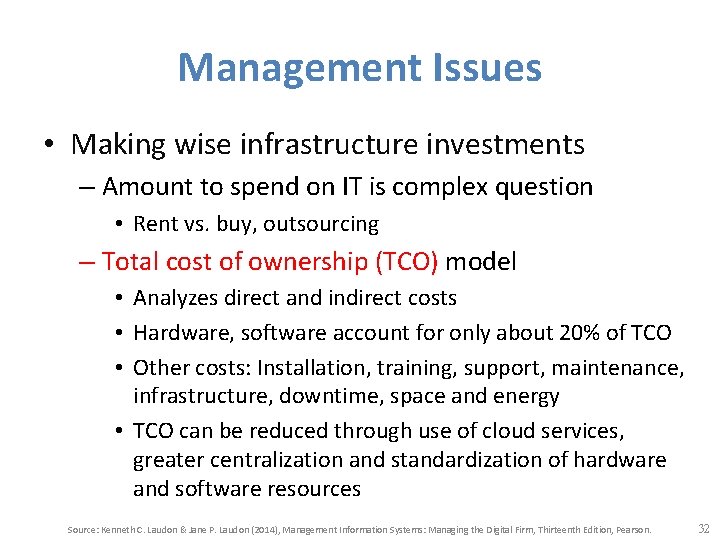 Management Issues • Making wise infrastructure investments – Amount to spend on IT is