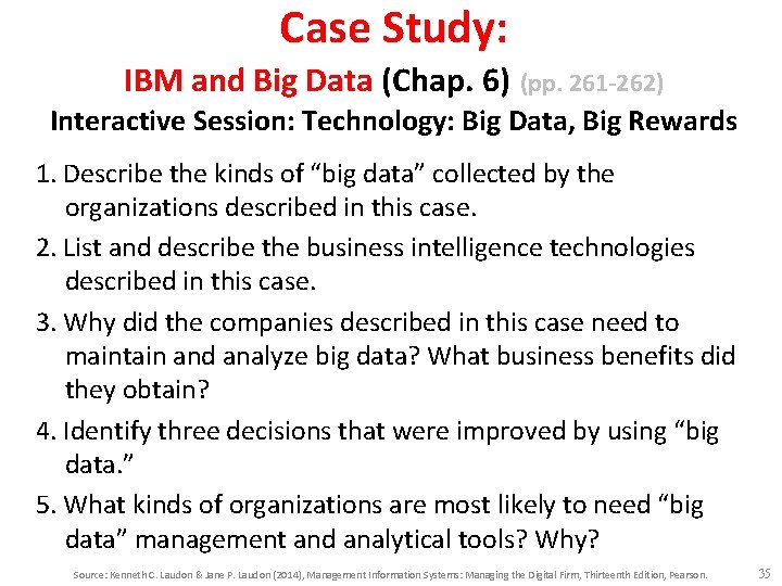 Case Study: IBM and Big Data (Chap. 6) (pp. 261 -262) Interactive Session: Technology: