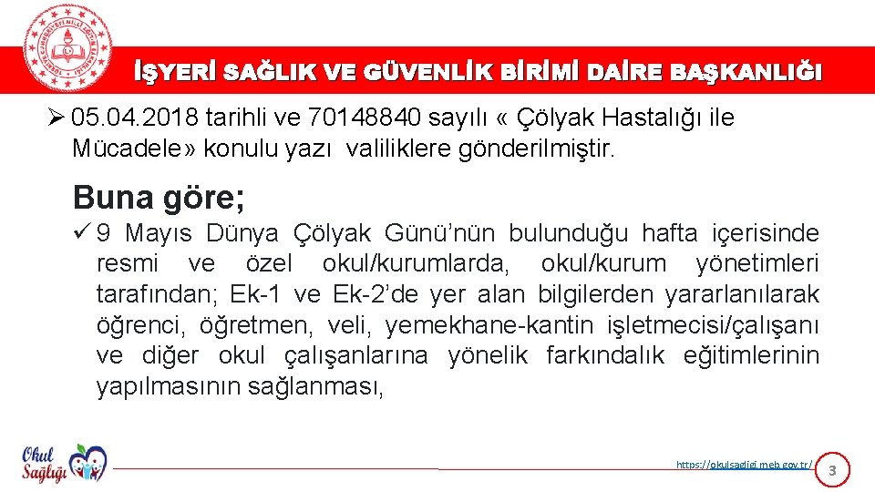 İŞYERİ SAĞLIK VE GÜVENLİK BİRİMİ DAİRE BAŞKANLIĞI Ø 05. 04. 2018 tarihli ve 70148840