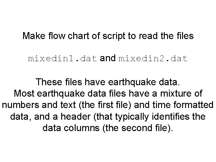 Make flow chart of script to read the files mixedin 1. dat and mixedin