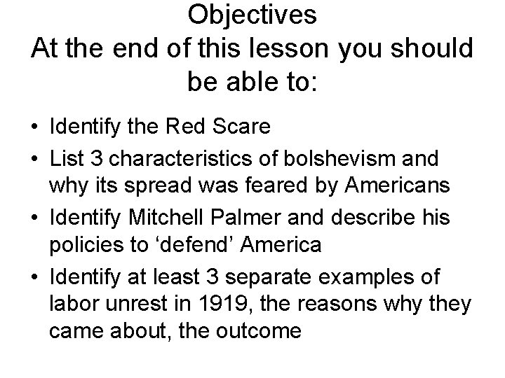 Objectives At the end of this lesson you should be able to: • Identify