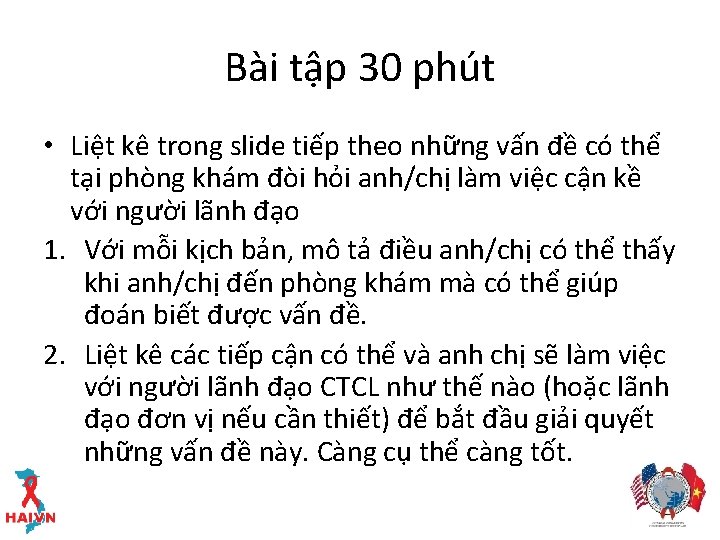 Bài tập 30 phút • Liệt kê trong slide tiếp theo những vấn đề