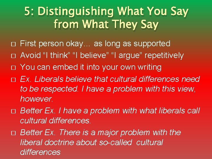 5: Distinguishing What You Say from What They Say � � � First person