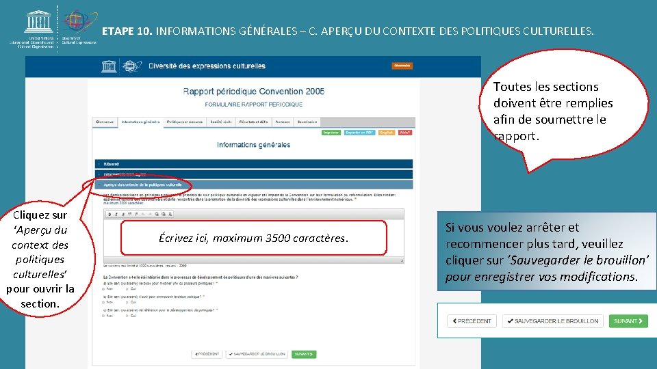 ETAPE 10. INFORMATIONS GÉNÉRALES – C. APERÇU DU CONTEXTE DES POLITIQUES CULTURELLES. Toutes les ETAPE 10. INFORMATIONS GÉNÉRALES – C. APERÇU DU CONTEXTE DES POLITIQUES CULTURELLES. Toutes les