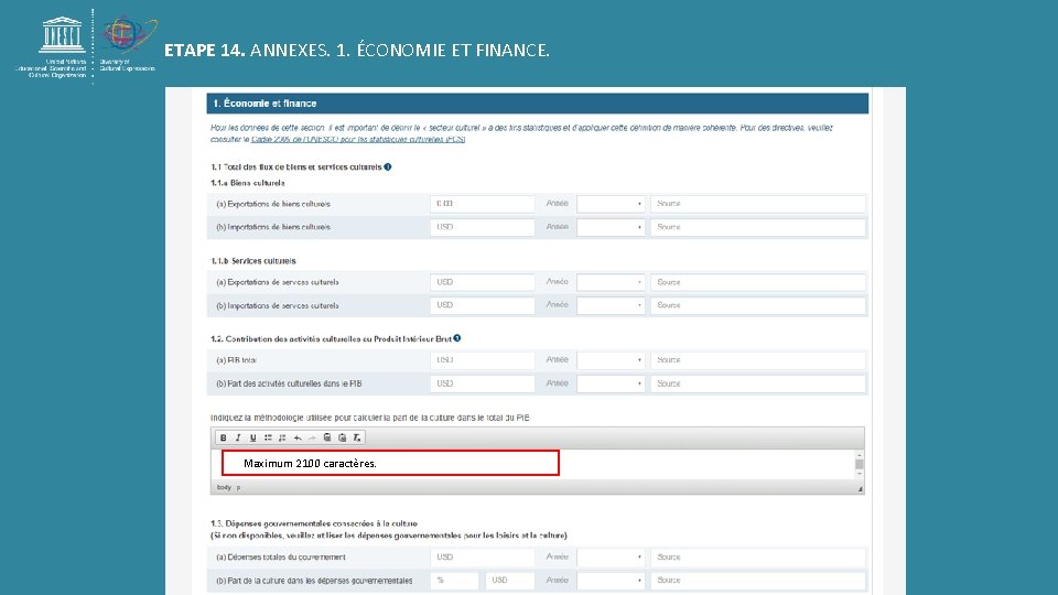 ETAPE 14. ANNEXES. 1. ÉCONOMIE ET FINANCE. Maximum 2100 caractères. ETAPE 14. ANNEXES. 1. ÉCONOMIE ET FINANCE. Maximum 2100 caractères.